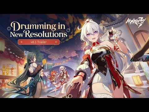v8.1新しい解像度のドラミングトレーラー-Honkai Impact3rd