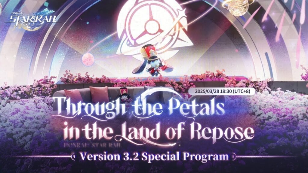 HONKAI：STAR RALEバージョン3.2 "REANSの土地の花びらを通して"特別プログラムLiveStream Megathread
