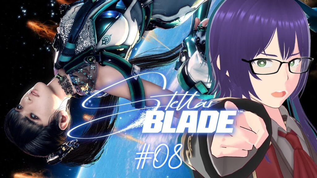 【初見プレイ】Stellar Blade 【ソウルライク】Part.08