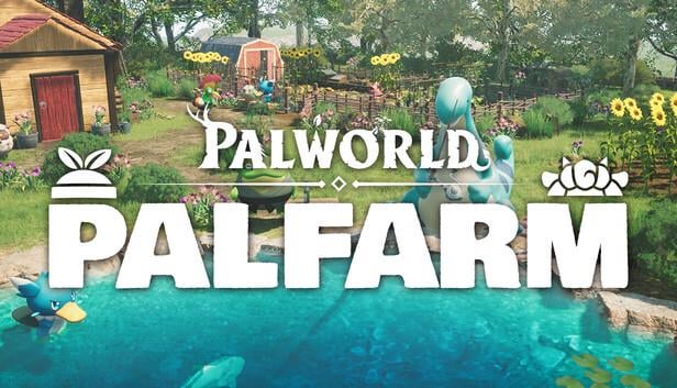 Palworld：Palworld農業のスピンオフであるPalfarmが発表しました！
