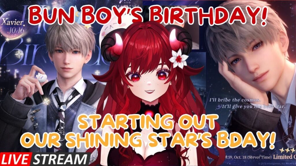 2025 XAVIER'S BIRTHDAY!! - Let's catch our shooting star! -  LIVESTREAM [ Love and Deepspace ]