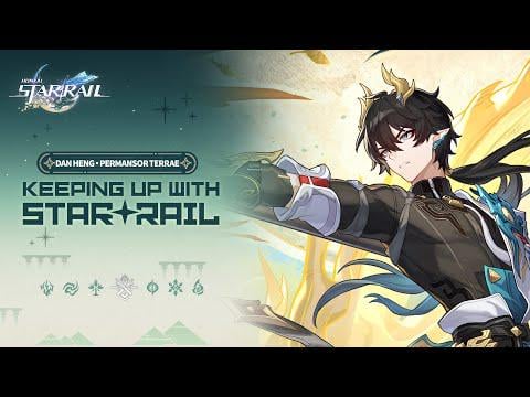 スターレールの最新情​​報 — Dan Heng • ペルマンソール テラエ: ブミアルタの歌はありません! |本海：スターレール