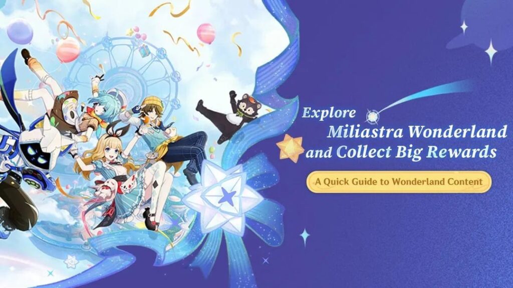Miliastra Wonderland を探索して大きな報酬を集めましょう — Wonderland コンテンツのクイックガイド