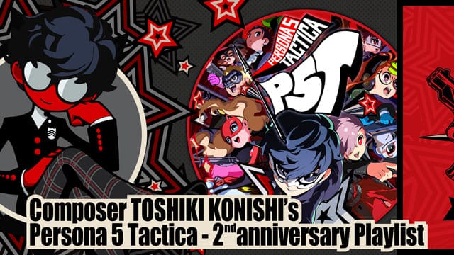 『ペルソナ５ タクティカ』発売２周年記念！ ATLUS GAME MUSICのYoutubeチャンネルにて 「作業しながら聴きたい『ペルソナ５ タクティカ』」を公開！｜セガ SEGA