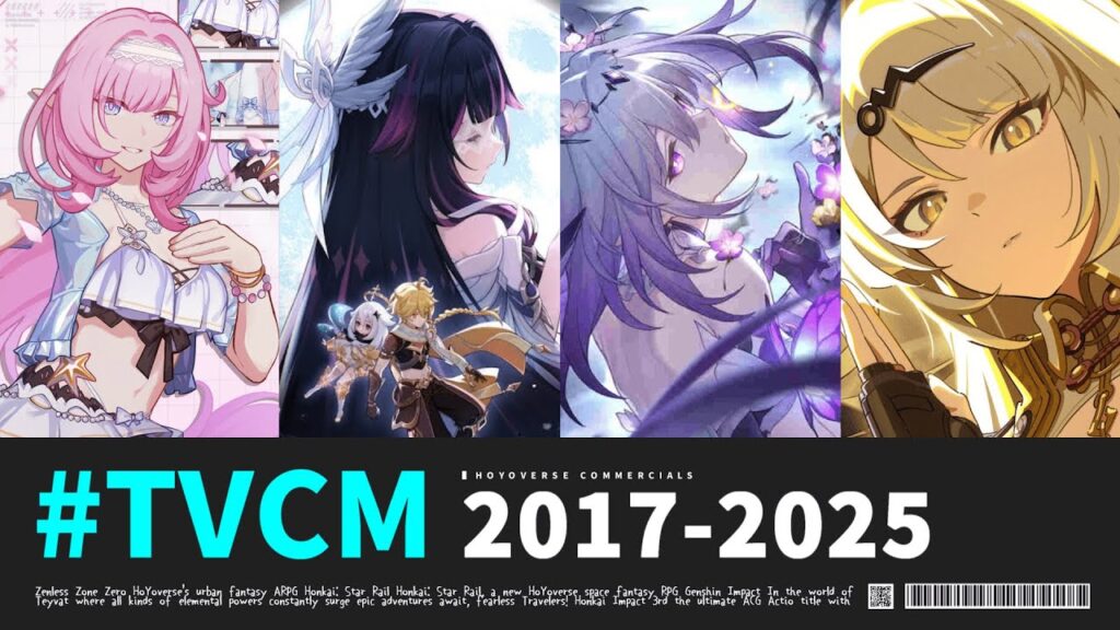 HoYoverse｜TVCMまとめ 2017-2025【原神/スタレ/ゼンゼロ/崩壊3rd】