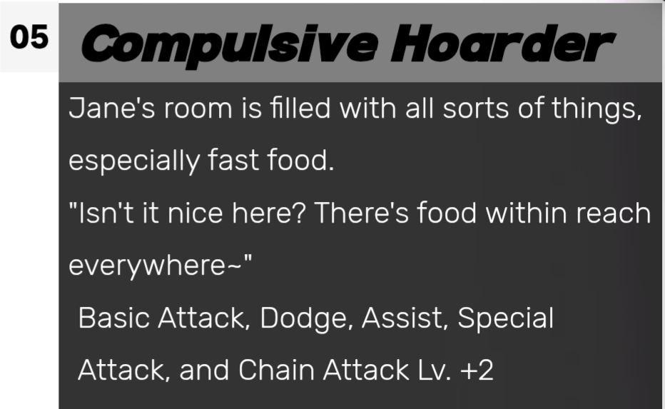 ジェーンは仕事以外では自分で部屋を掃除せず、物を溜め込む怠け者であることを思い出させてください。