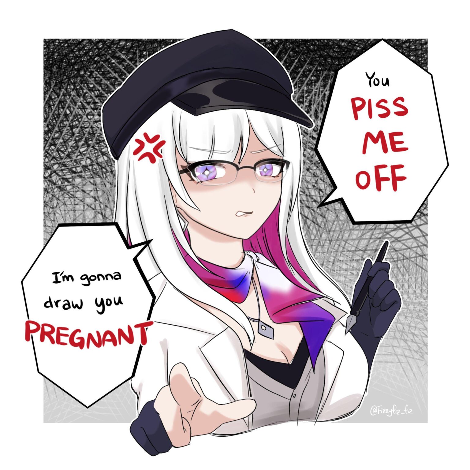 私を怒らせたりしないでください。 by (@Fizzyfiz_fiz)