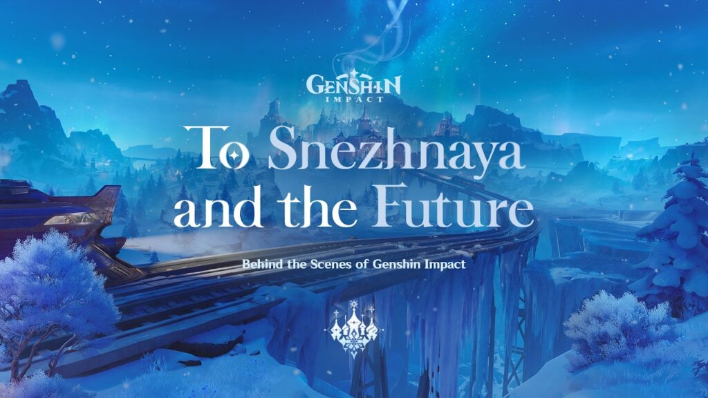 Behind the Scenes of Genshin Impact "To Snezhnaya and the Future" | Genshin Impact #GenshinSnezhnaya