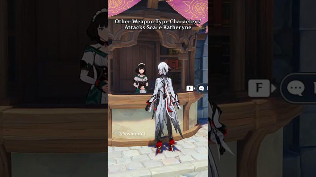Other Weapon Type Characters Always Scare Katheryne In Genshin Impact
