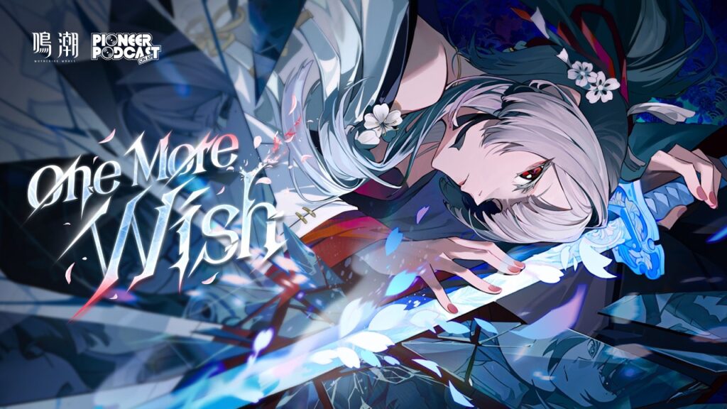 『鳴潮』先駆ラジオEP3.3——緋雪「One More Wish」