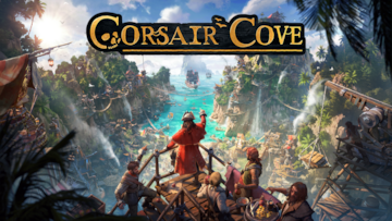 "海賊テーマの都市建設ゲーム『Corsair Cove』発表" - Games Press