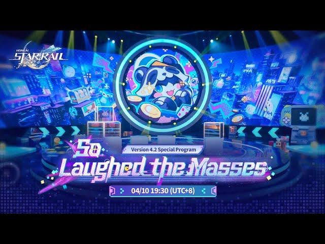 本懐：スターレール バージョン4.2「大衆は笑った」特別番組のお知らせ