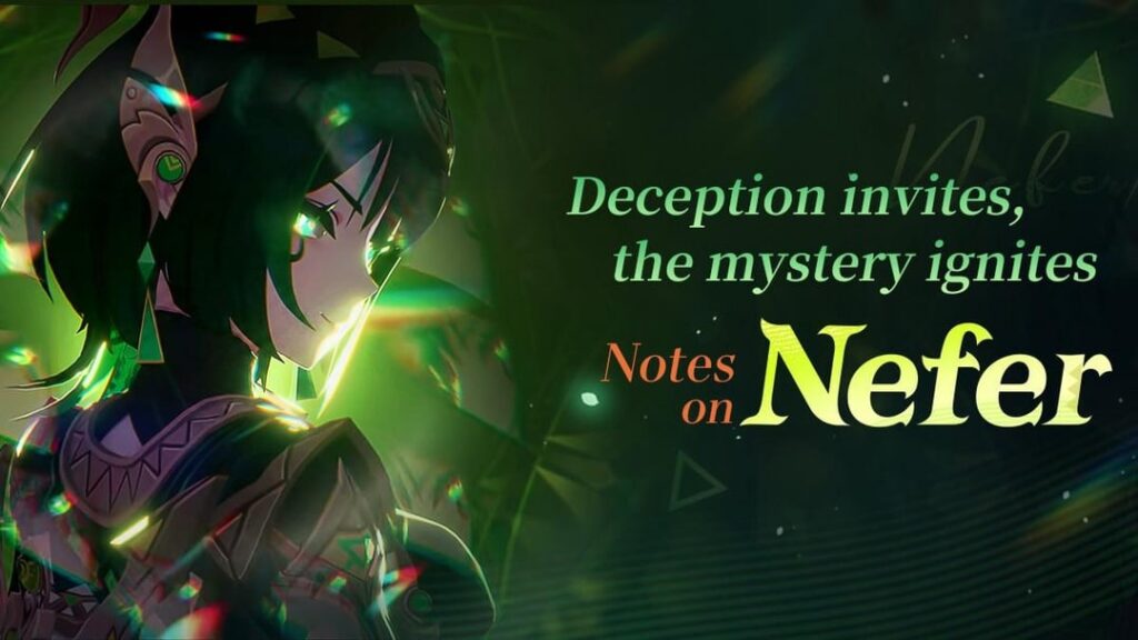 「欺瞞は誘い、謎は燃え上がる」 — ネフェルについてのメモ