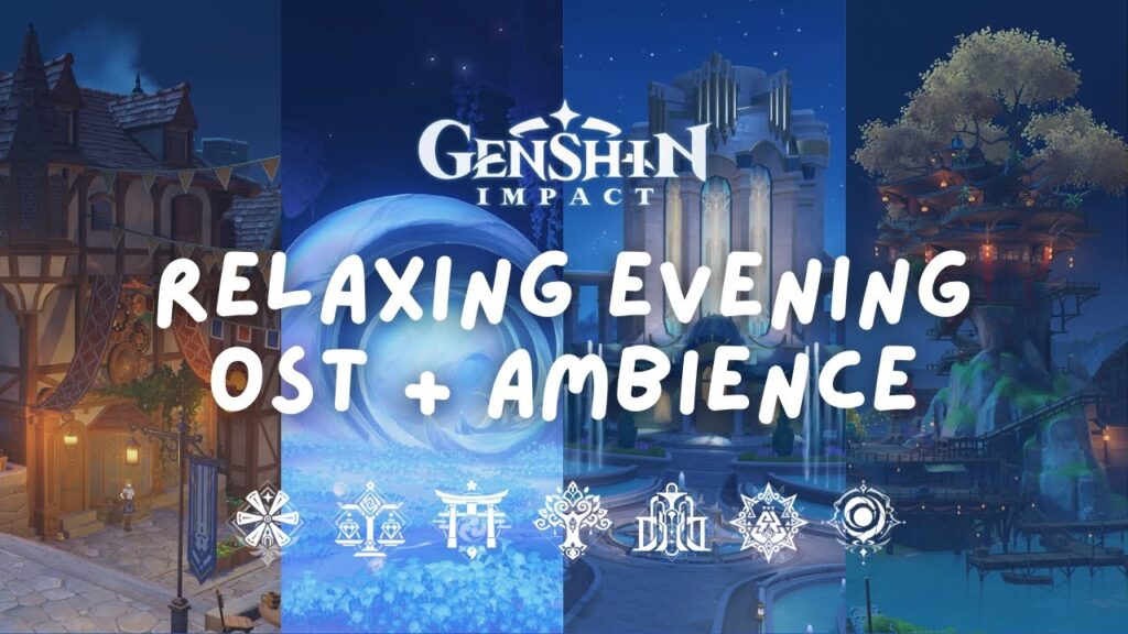 An Evening in Teyvat 🌙 Relaxing OST Music from ALL Genshin Impact Nations |原神 [No Mid-Roll Ads]