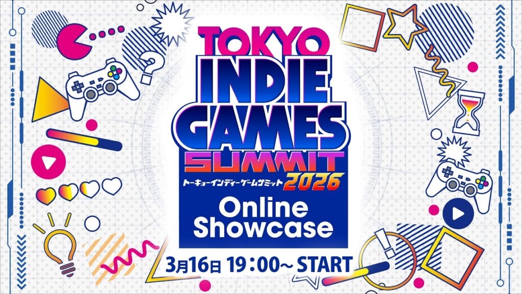 【公式】TIGS Online Showcase 2026|インディーゲーム最新情報&実況プレイ【TOKYO INDIE GAMES SUMMIT】 【公式】TIGS Online Showcase 2026|インディーゲーム最新情報&実況プレイ【TOKYO INDIE GAMES SUMMIT】